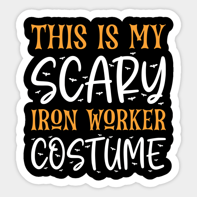 This Is My Scary Iron Worker Costume Sticker by Saimarts